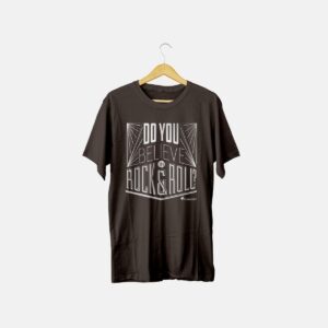 Do You Believe in Rock n Roll Tshirt