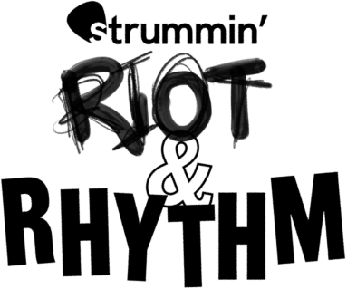 Strummin Riot and Rhythmn